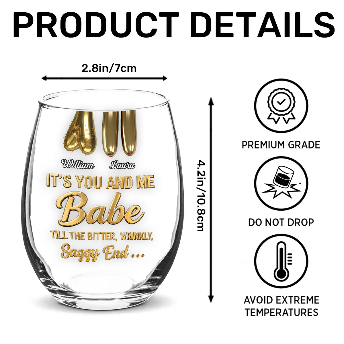 It's You and Me Babe Till The Bitter Wrinkly Saggy End - Personalized Stemless Wine Glass - Image 7