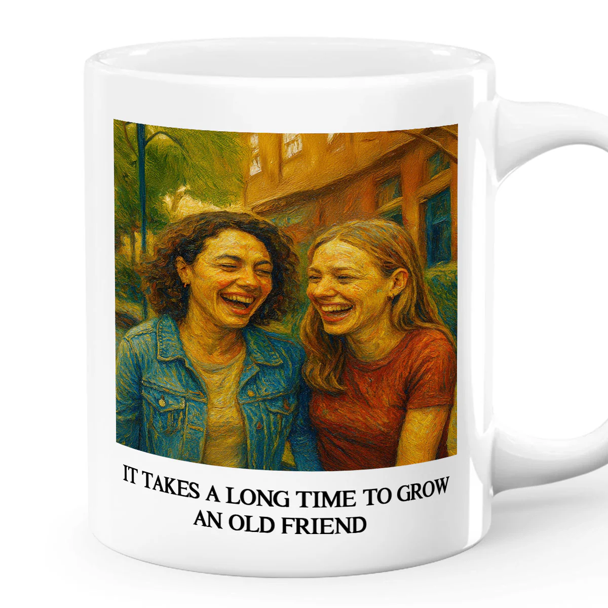 It Takes A Long Time To Grow An Old Friend - Personalized Ceramic Coffee Mug