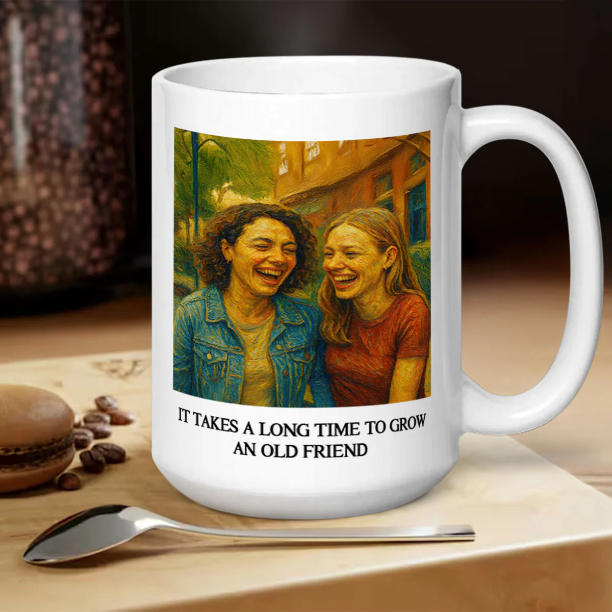 It Takes A Long Time To Grow An Old Friend - Personalized Ceramic Coffee Mug - Image 5