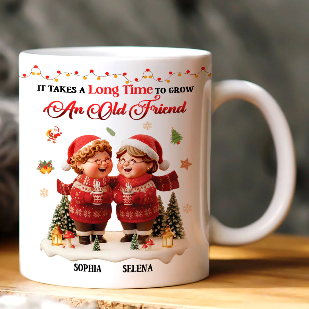 It Takes A Long Time To Grow  An Old Friend - Personalized Ceramic Coffee Mug