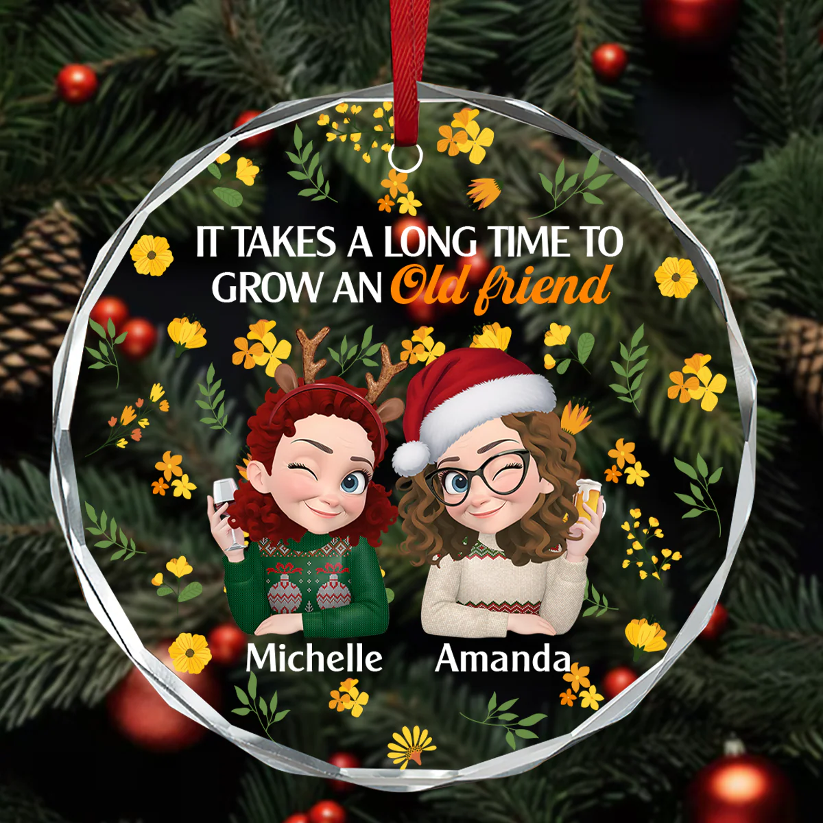 It Takes A Long Time To Grow An Old Friend - Personalized Round Shaped Glass Ornament - Image 3