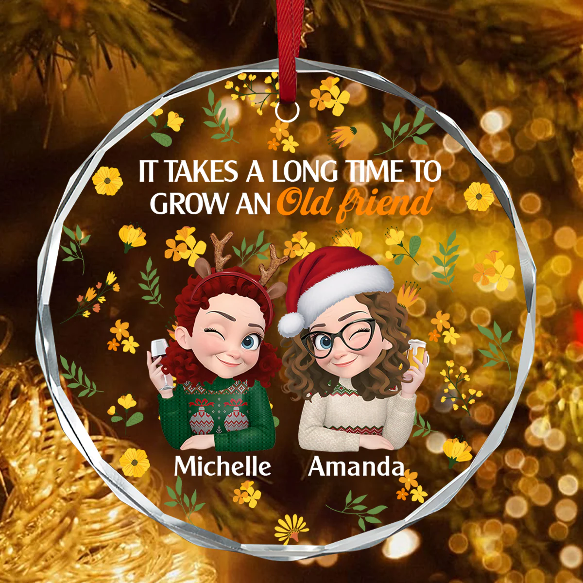 It Takes A Long Time To Grow An Old Friend - Personalized Round Shaped Glass Ornament - Image 4