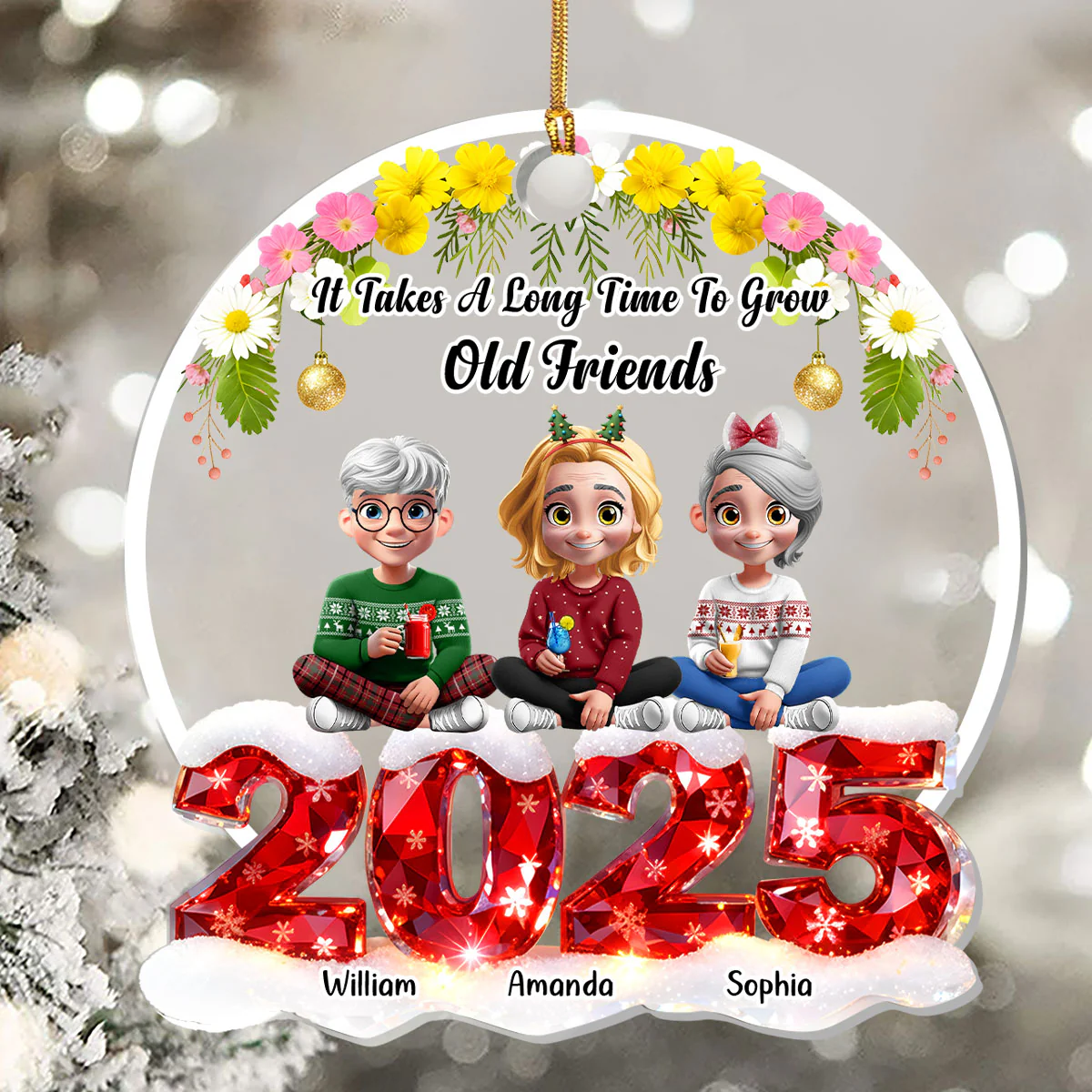 It Takes A Long Time To Grow Old Friends - Personalized 1-Layer Acrylic Ornament - Image 5
