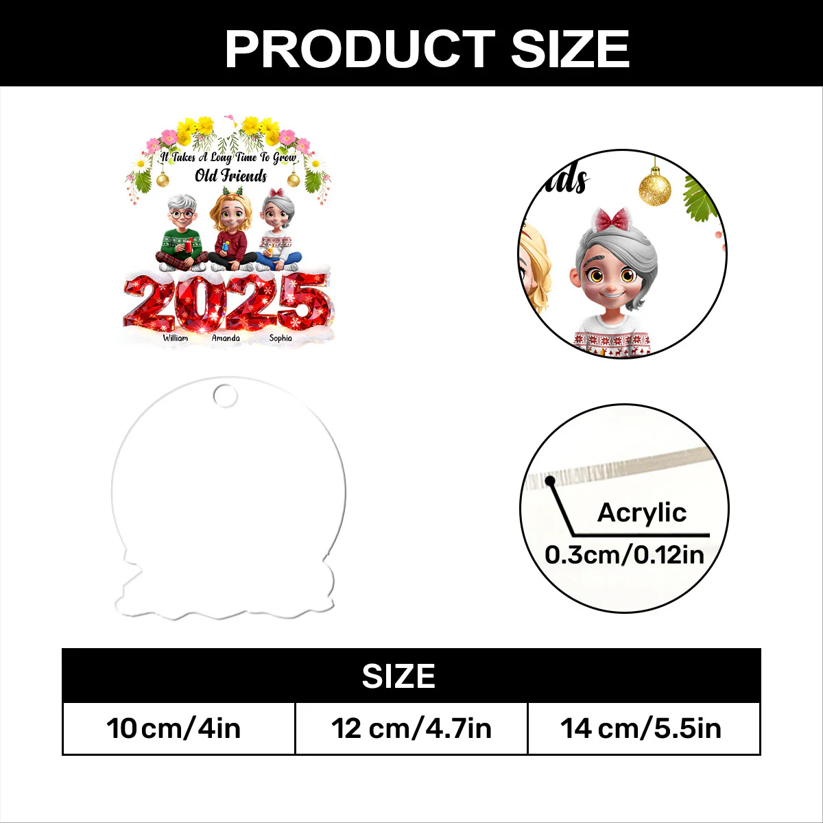 It Takes A Long Time To Grow Old Friends - Personalized 1-Layer Acrylic Ornament - Image 7