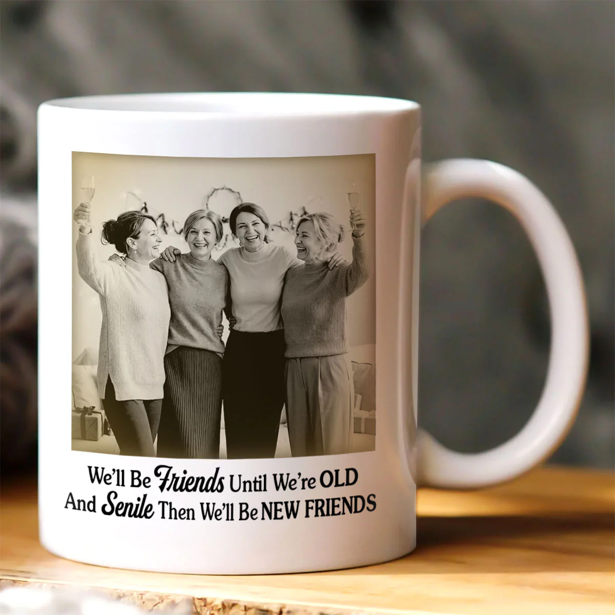 It Takes A Long Time To Grow Old Friends - Personalized Ceramic Coffee Mug