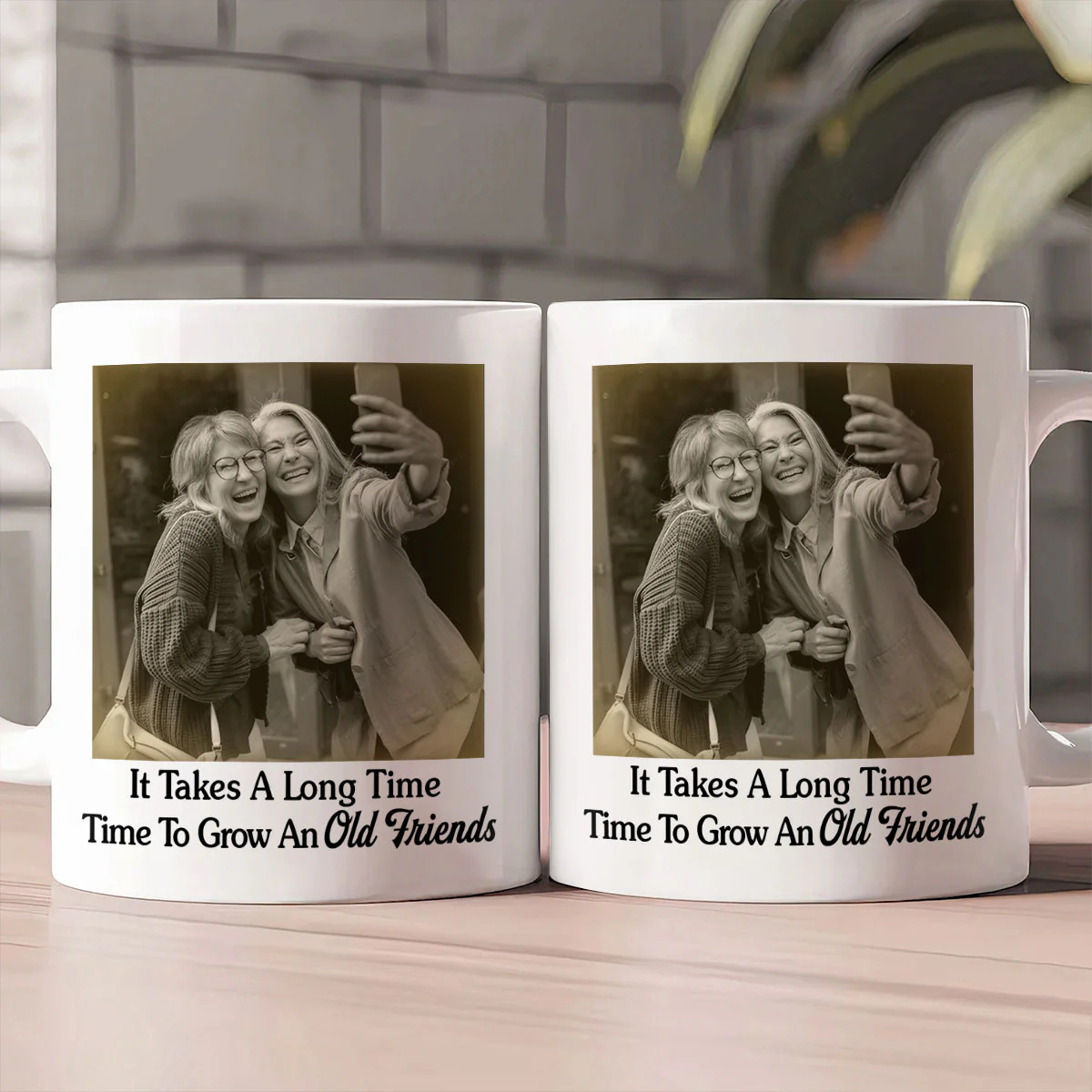 It Takes A Long Time To Grow Old Friends - Personalized Ceramic Coffee Mug - Image 2