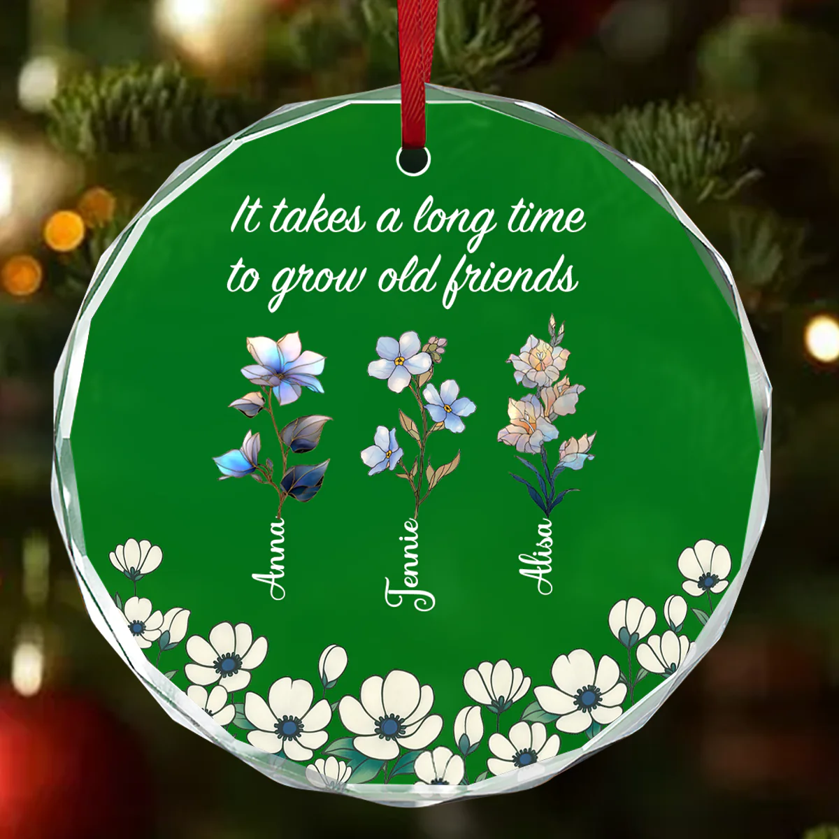 It Takes A Long Time To Grow Old Friends - Personalized Round Shaped Glass Ornament - Image 2