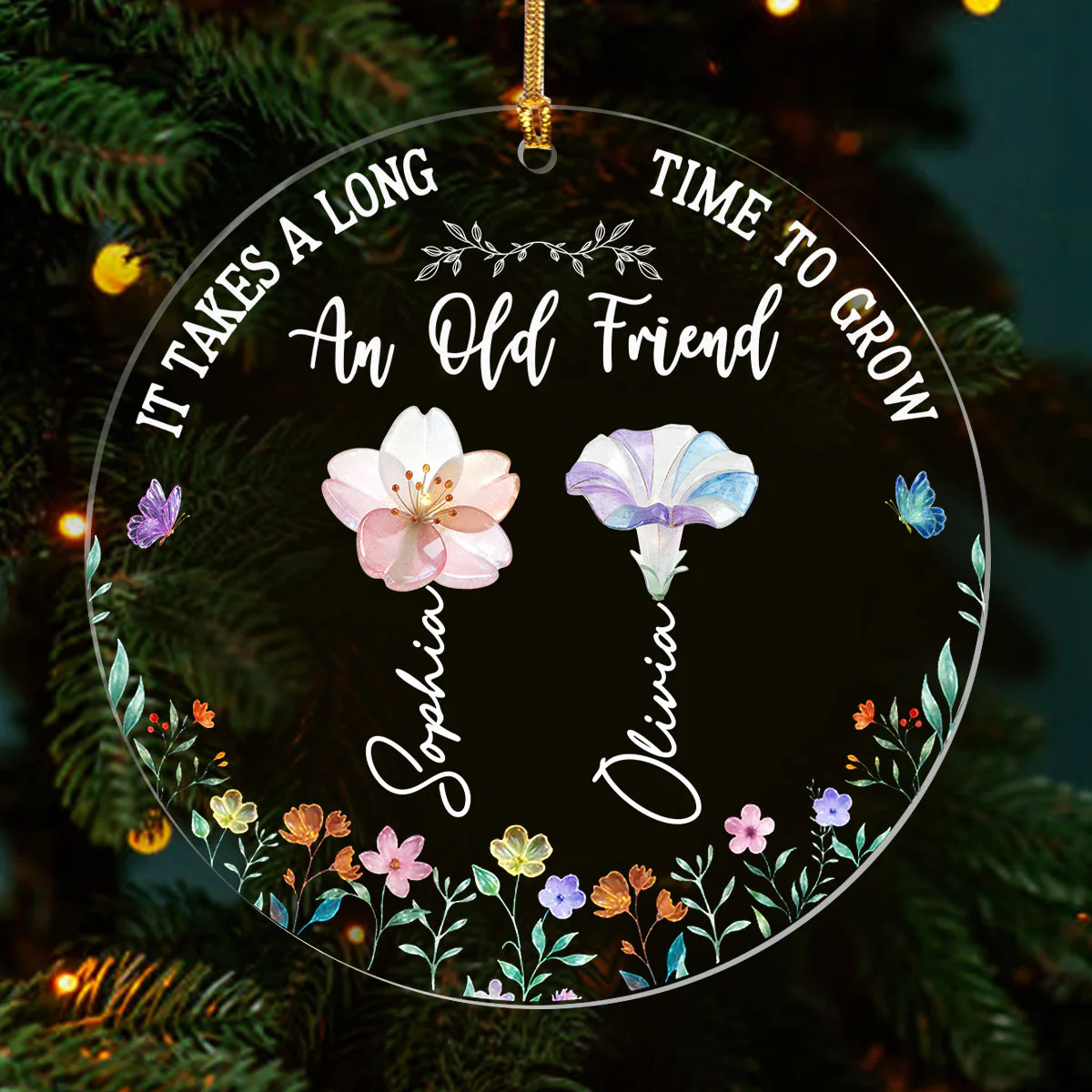 Long Time To Grow Old Friends - Personalized 1-Layer Acrylic Ornament - Image 3