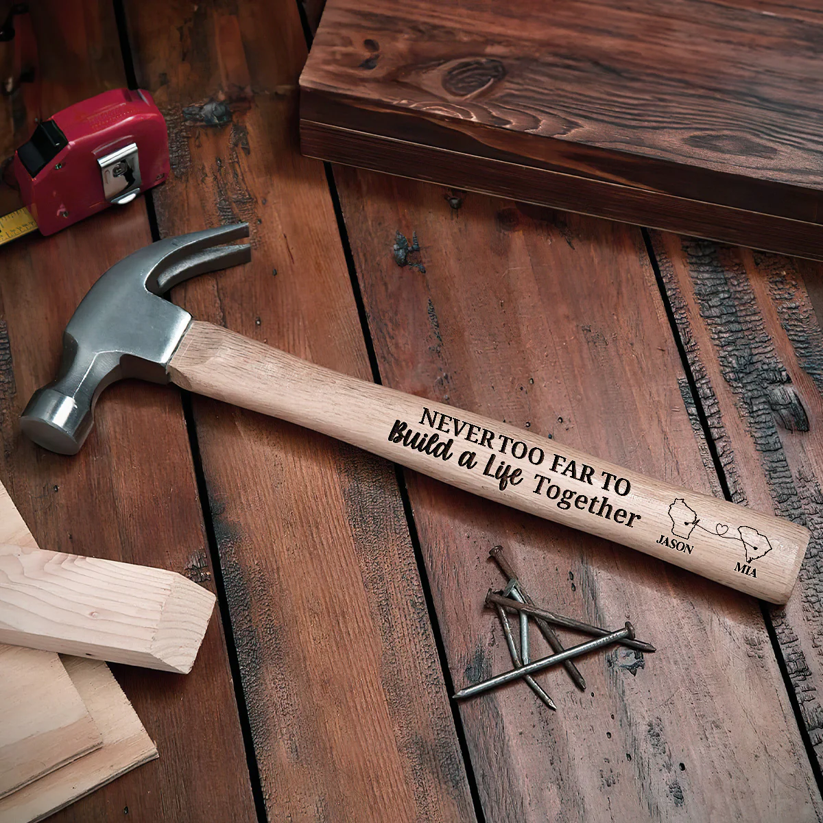 Never Too Far To Build A Life Together - Personalized Wooden Hammer - Image 4