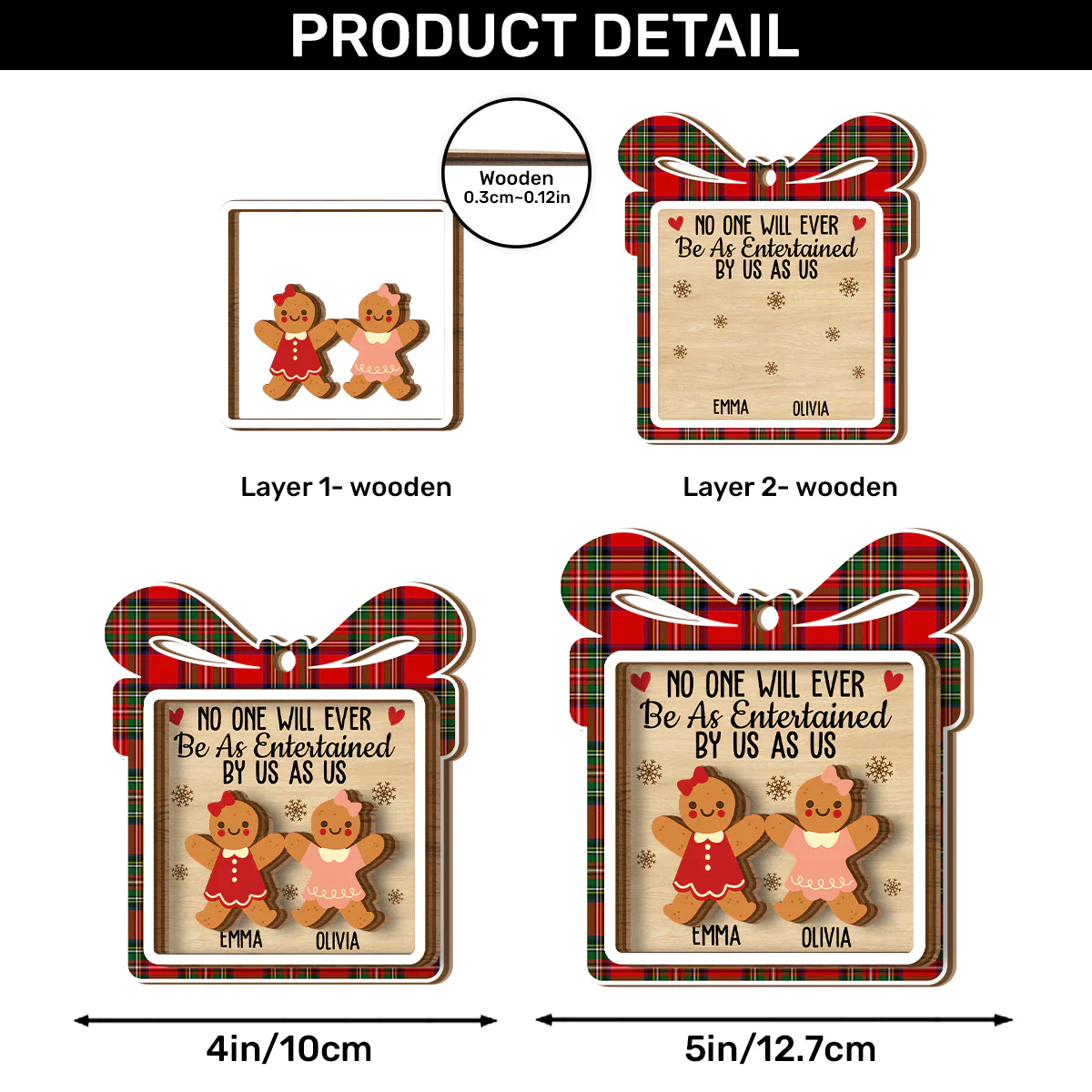 No One Will Ever Be As Entertained By Us As Us - Personalized 2-Layered Wooden Ornament - Image 6
