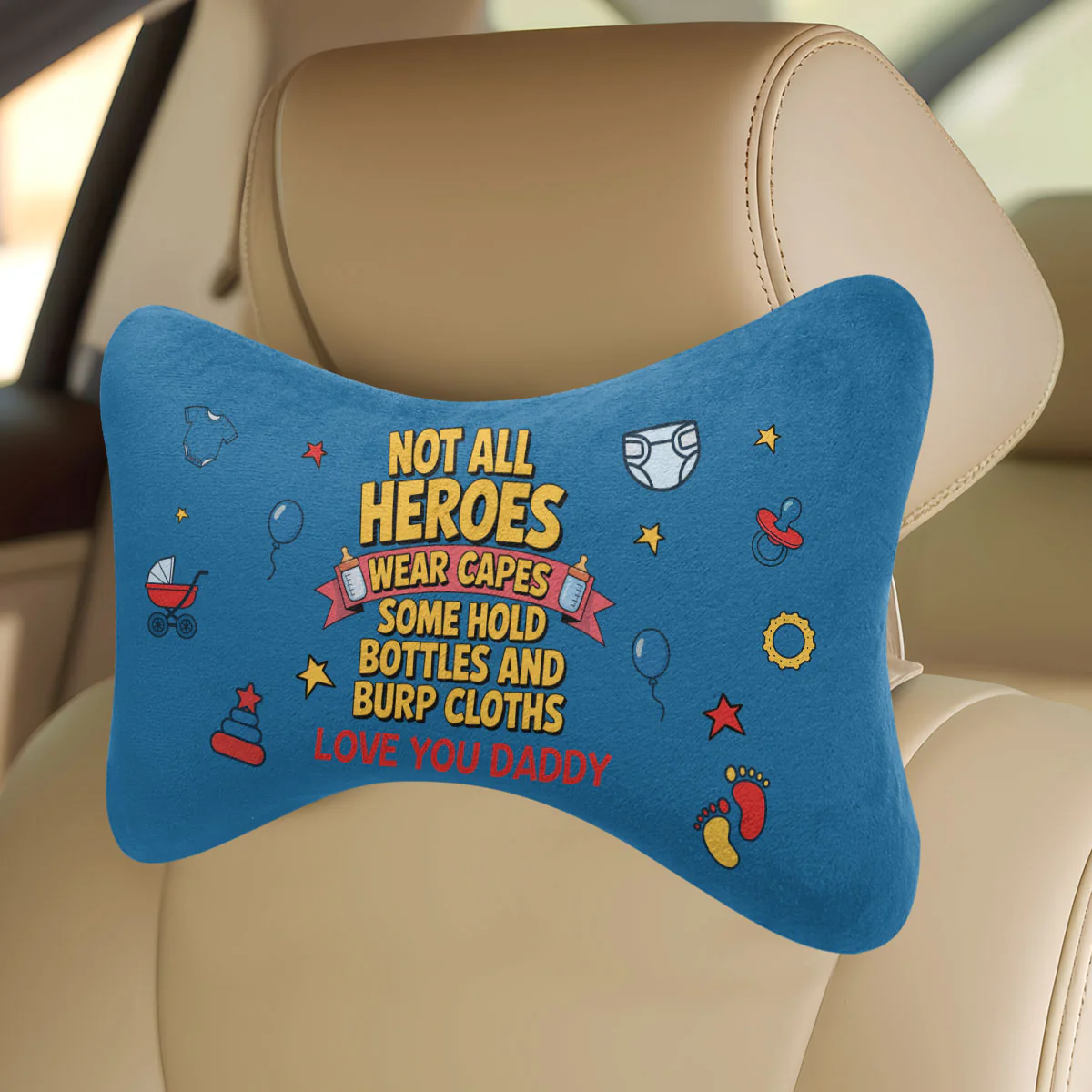 Not All Heroes Wear Capes - Personalized Car Headrest Pillow - Image 3