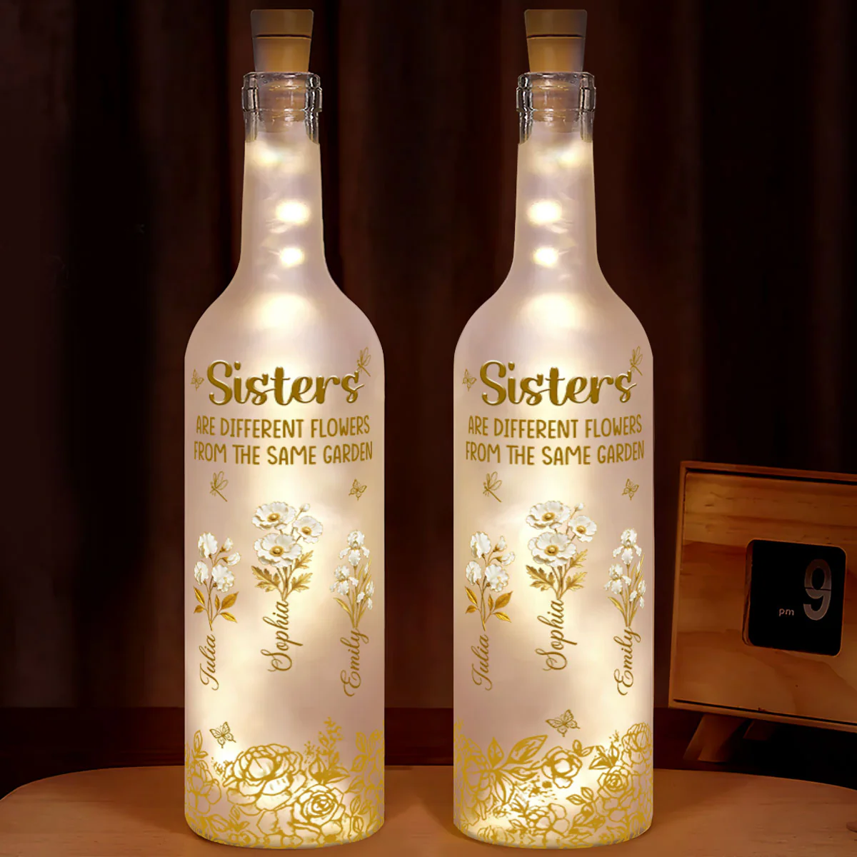 Sisters Are Different Flowers From The Same Garden - Personalized Bottle Lamp