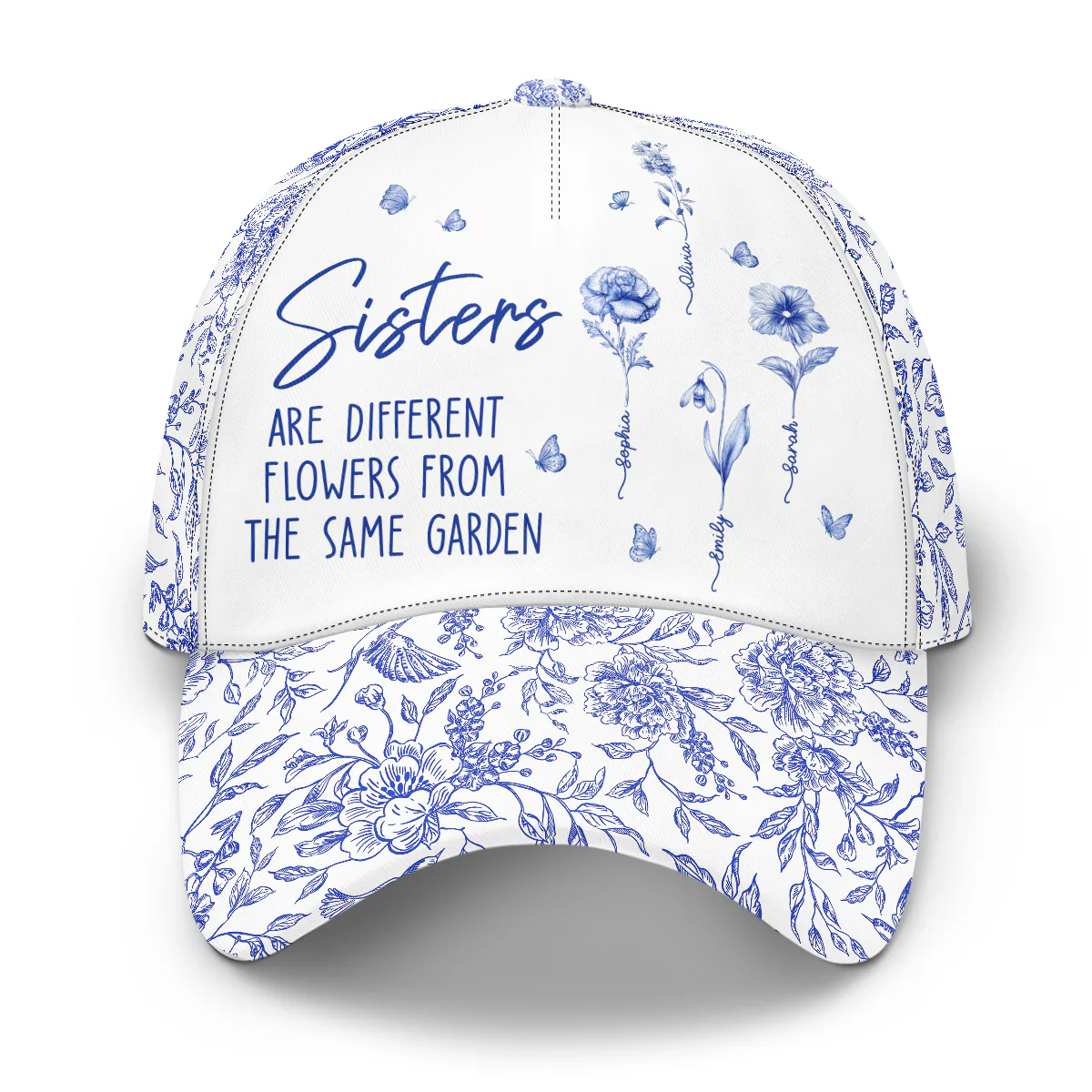 Sisters Are Different Flowers From The Same Garden - Personalized Classic Cap