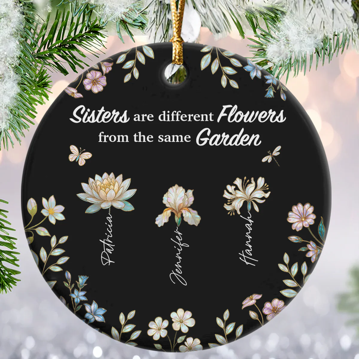 Sisters Are Different Flowers From The Same Garden - Personalized Round Shaped Ceramic Ornament