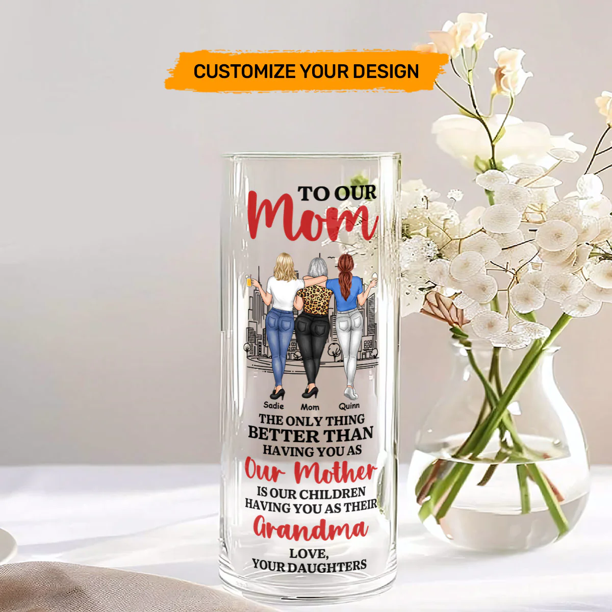 The Only Thing Better Than Having You As Our Mother - Personalized Glass Vase - Image 3