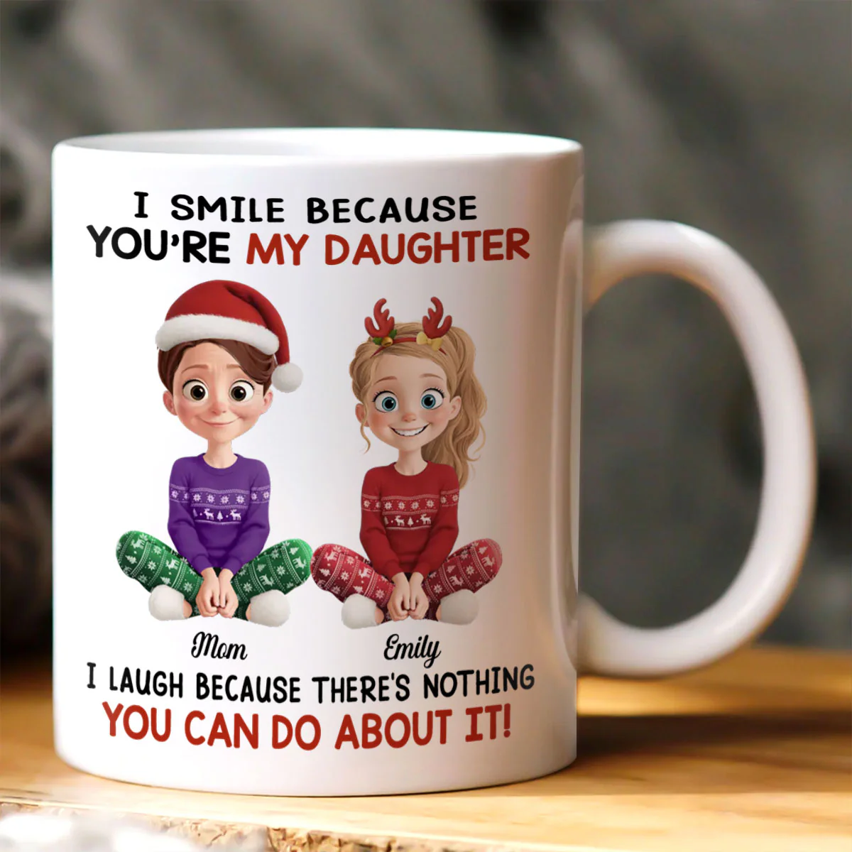 There's Nothing You Can Do About It - Personalized Ceramic Coffee Mug