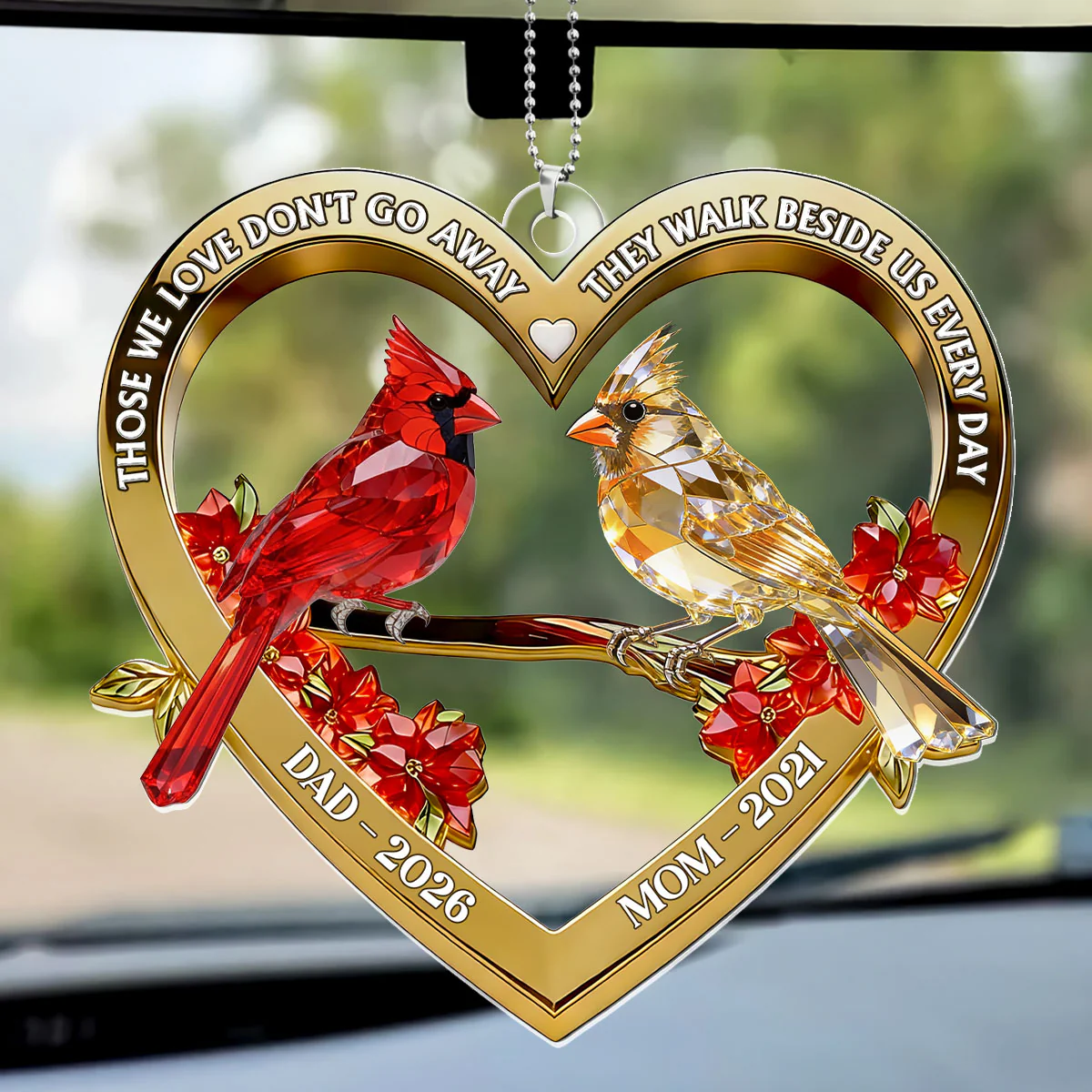 Those We Love Don't Go Away They Walk Beside Us Every Day - Personalized Car Acrylic Hanging Ornament