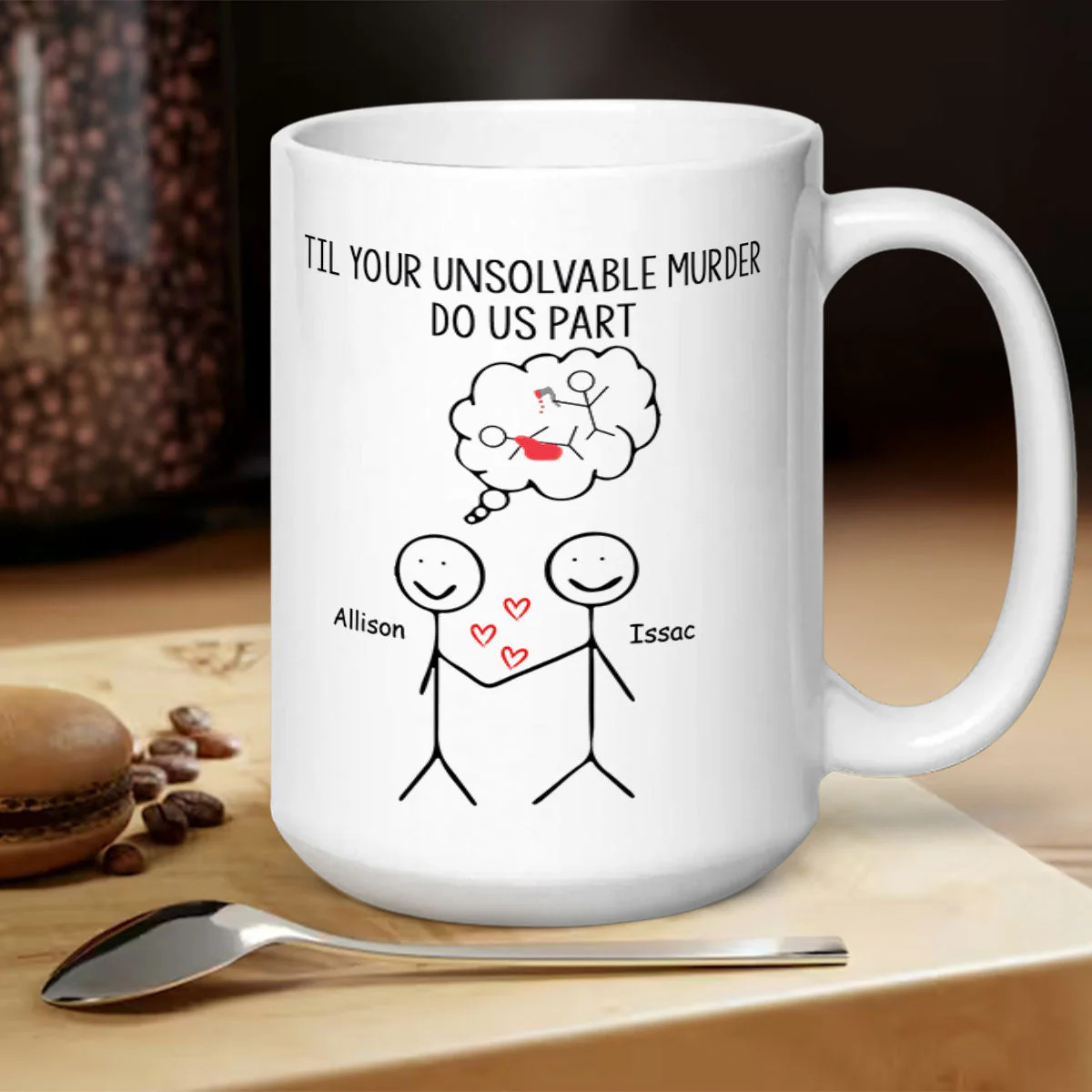 Til Your Unsolvable Murder Do Us Part - Personalized Mug - Image 5