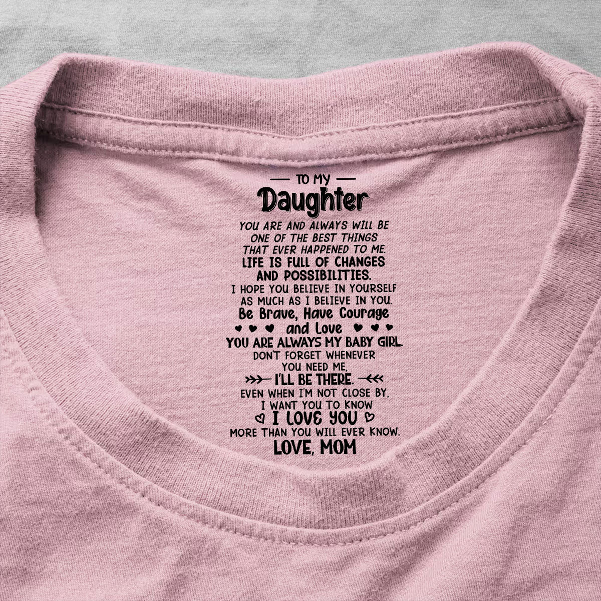 To My Daughter My Son - Personalized Shirt With Design Inner Neck