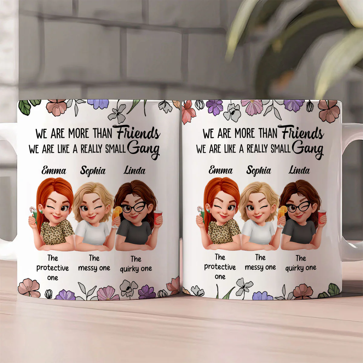 We Are More Than Friends We Are Like A Really Small Gang - Personalized Ceramic Coffee Mug - Image 2