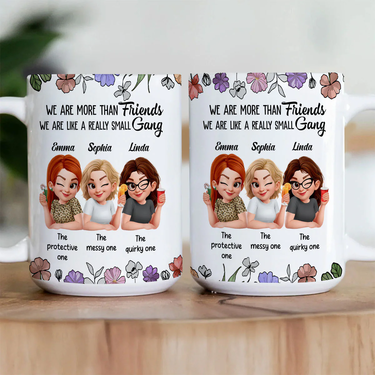 We Are More Than Friends We Are Like A Really Small Gang - Personalized Ceramic Coffee Mug - Image 3
