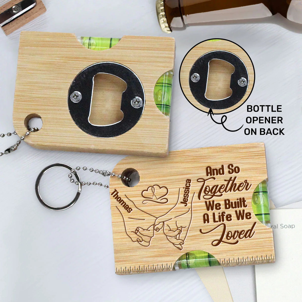 We Built A Life We Loved - Personalized Spirit Level Bottle Opener Keyring