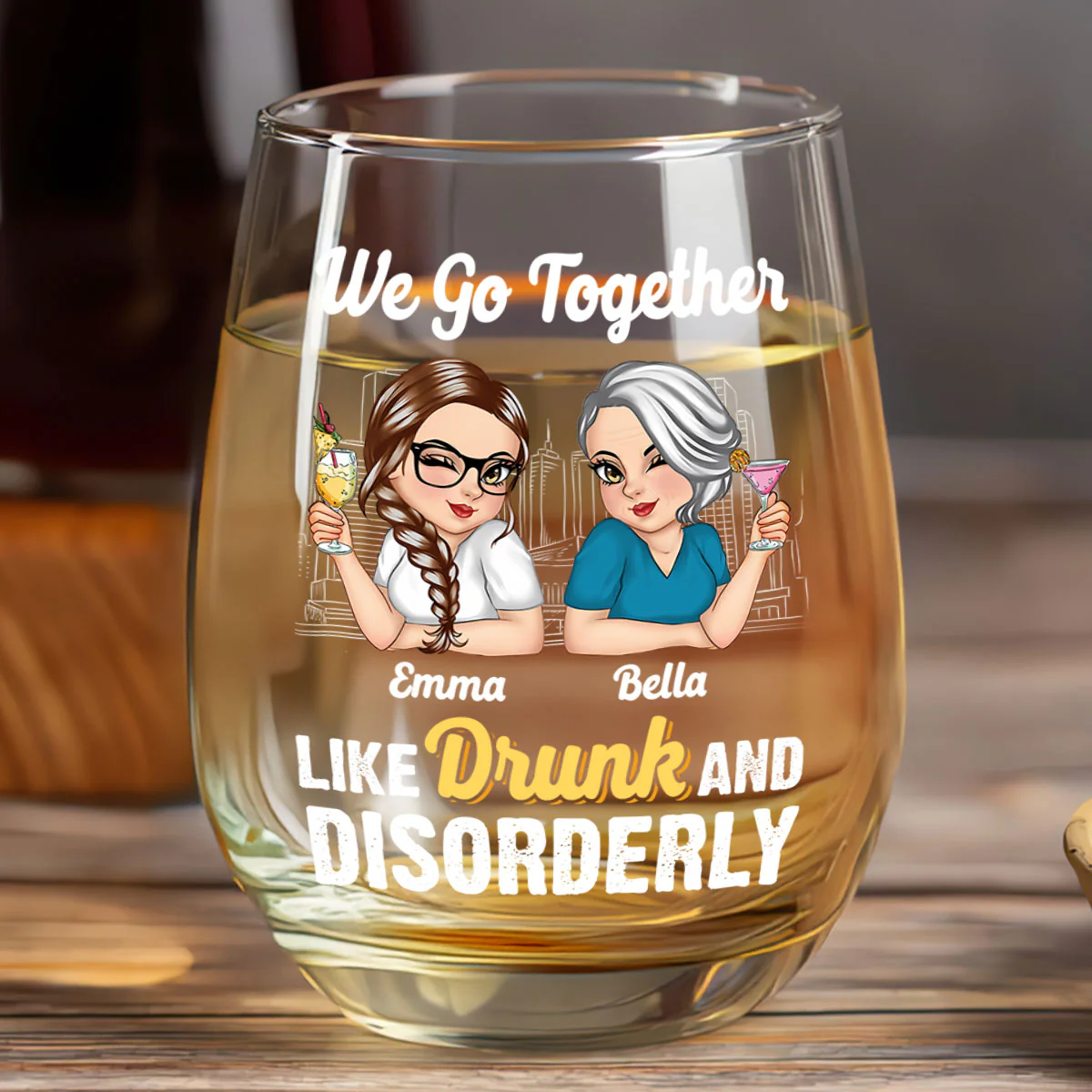 We Go Together Like Drunk & Disorderly - Personalized Stemless Wine Glass - Image 6