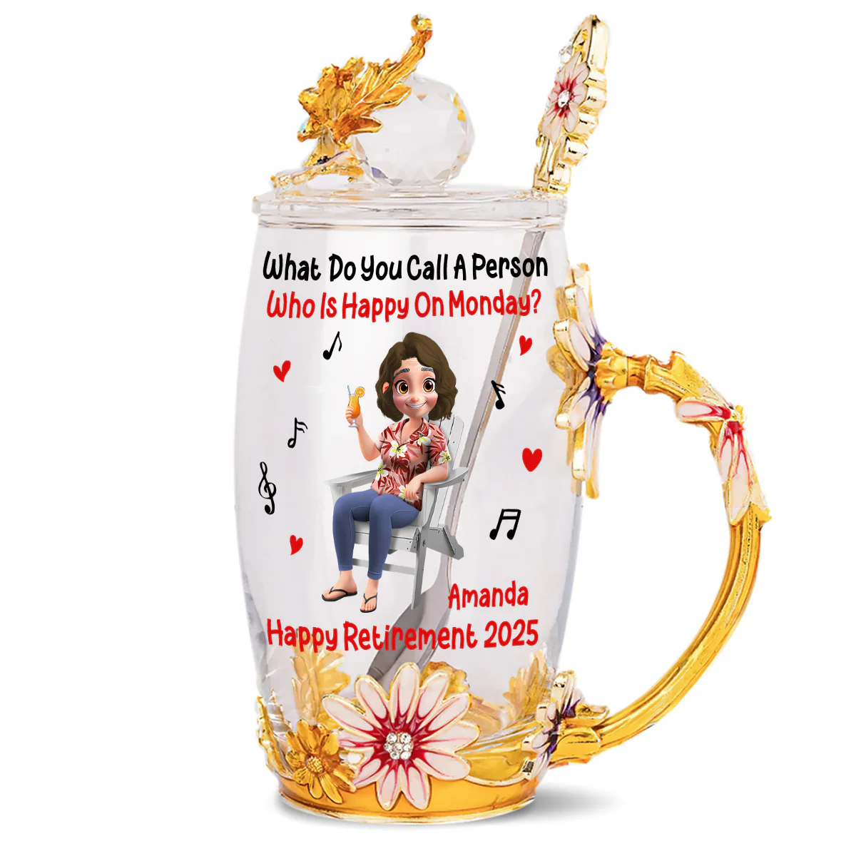 What Do You Call A Person Who Is Happy On Monday - Personalized Flower Tea Cup - Image 5