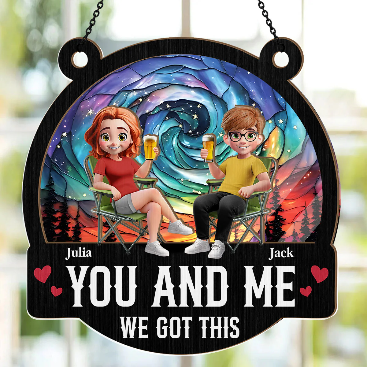 You And Me We Got This - Personalized Window Hanging Suncatcher - Image 2