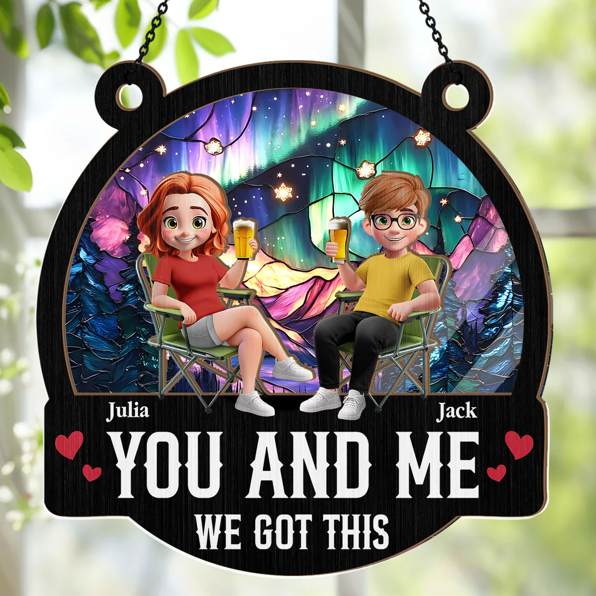 You And Me We Got This - Personalized Window Hanging Suncatcher - Image 4