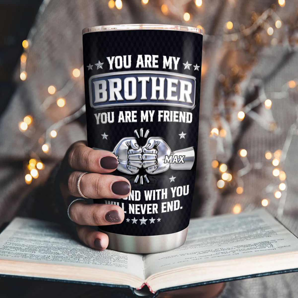 You Are My Brother You Are My Friend - Personalized Stainless Steel Tumbler - Image 3