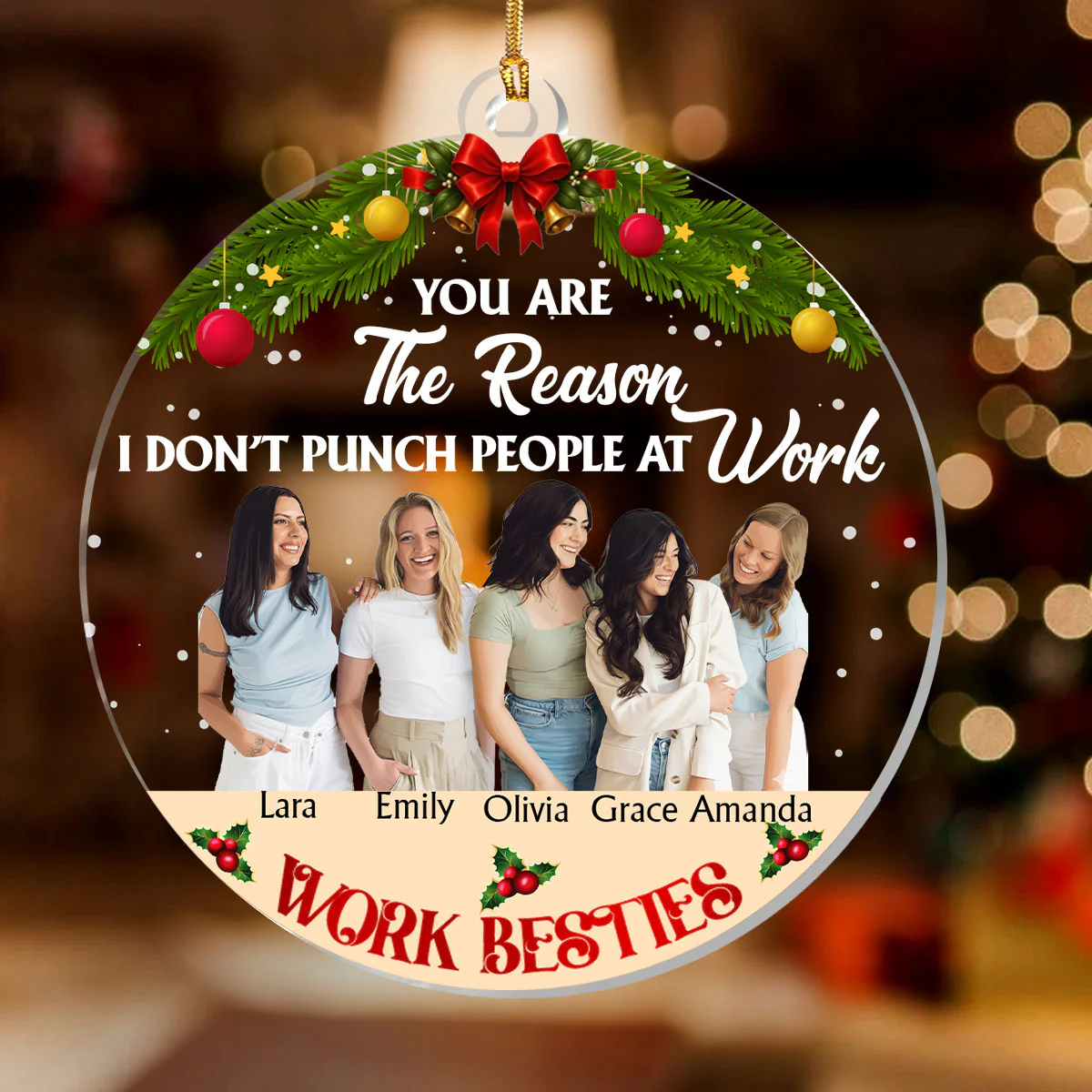 You Are The Reason I Don’t Punch People At Work - Personalized 1-Layer Acrylic Ornament - Image 2