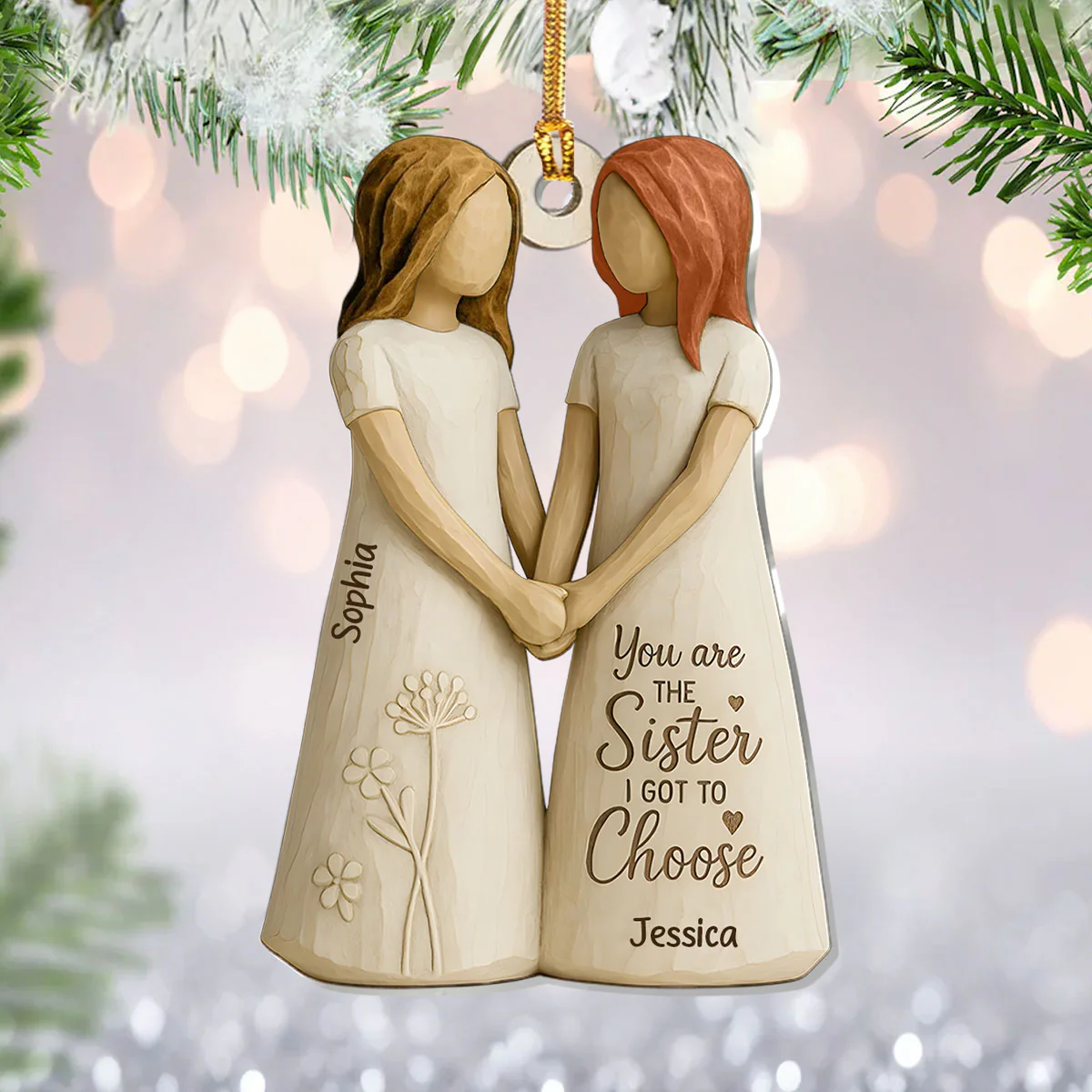 You Are The Sister I Got To Choose - Personalized 1-Layer Acrylic Ornament