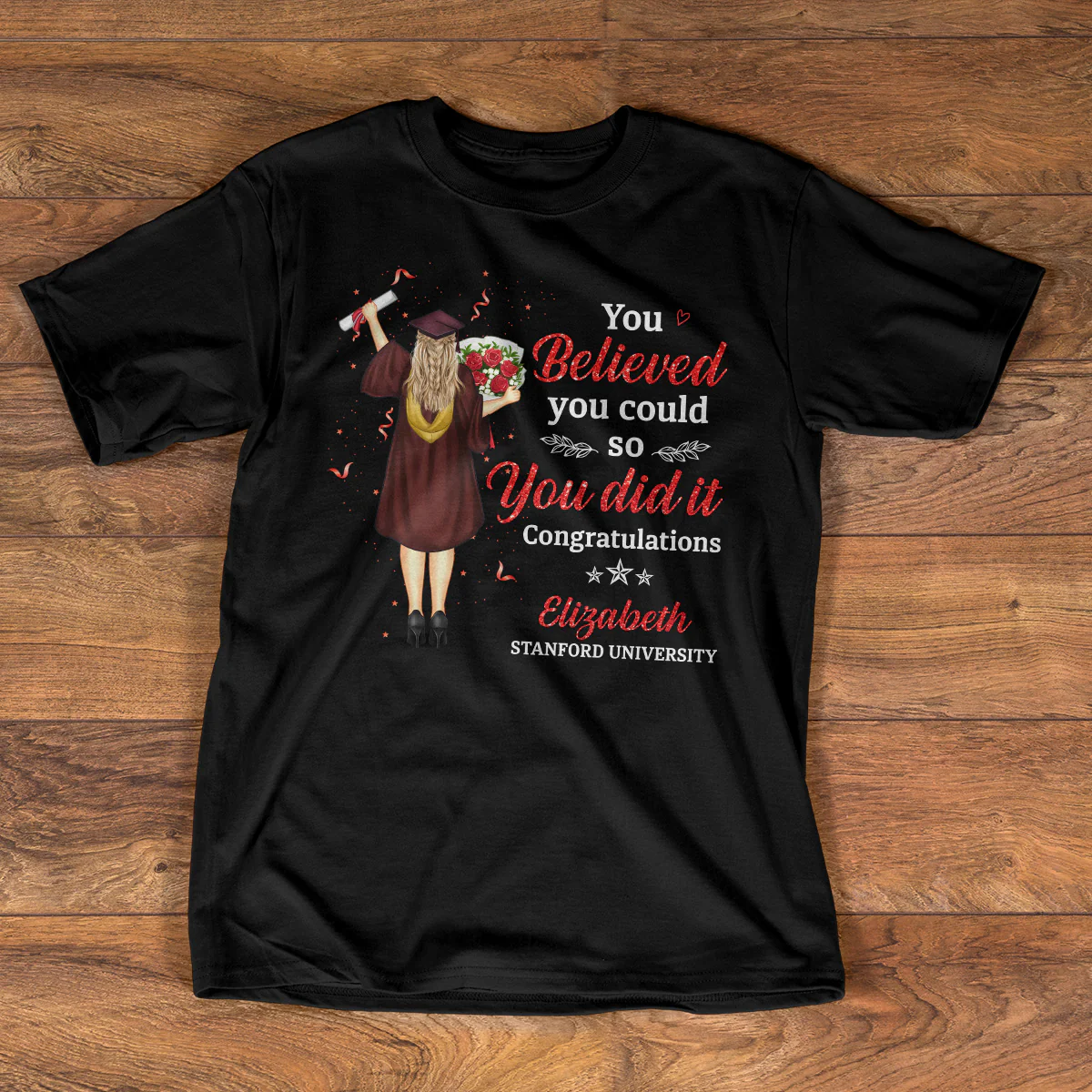 You Believed You Could So You Did - Personalized 2D Unisex T-shirt - Image 3