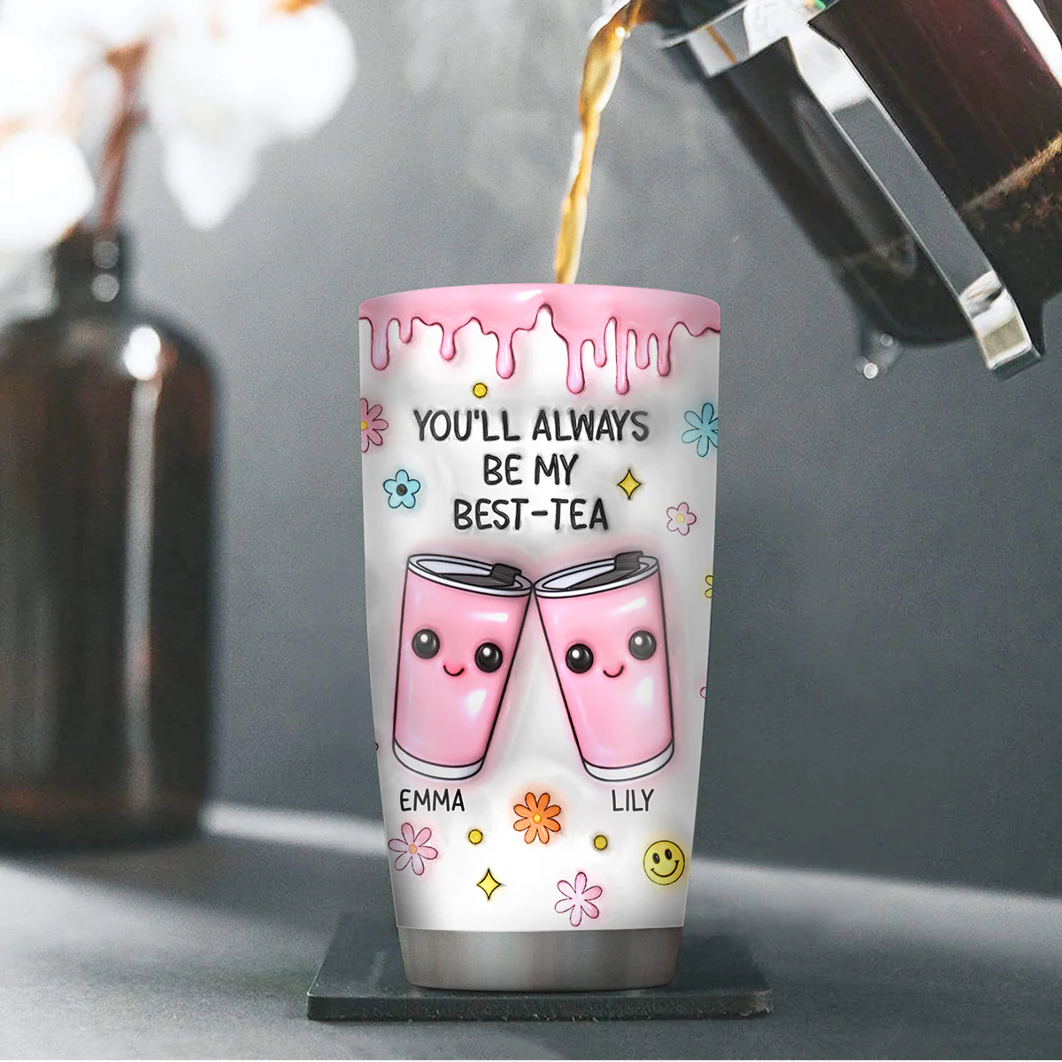 You'll Always Be My Best-Tea - Personalized Stainless Steel Tumbler - Image 4