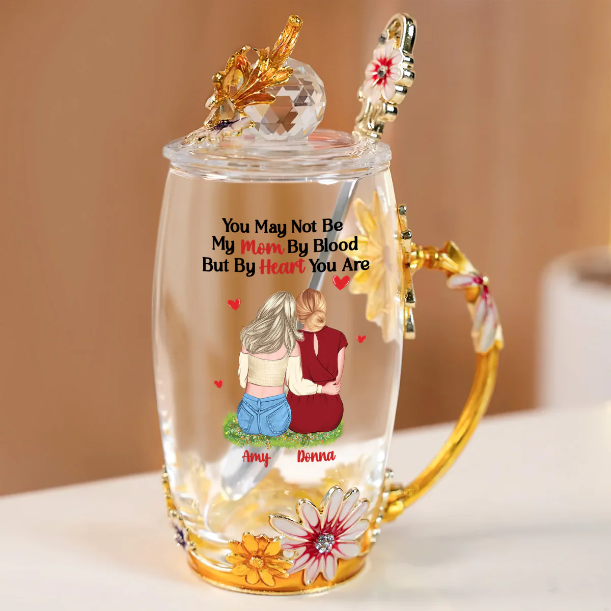 You May Not Be My Mom By Blood But By Heart You Are - Personalized Flower Tea Cup - Image 3