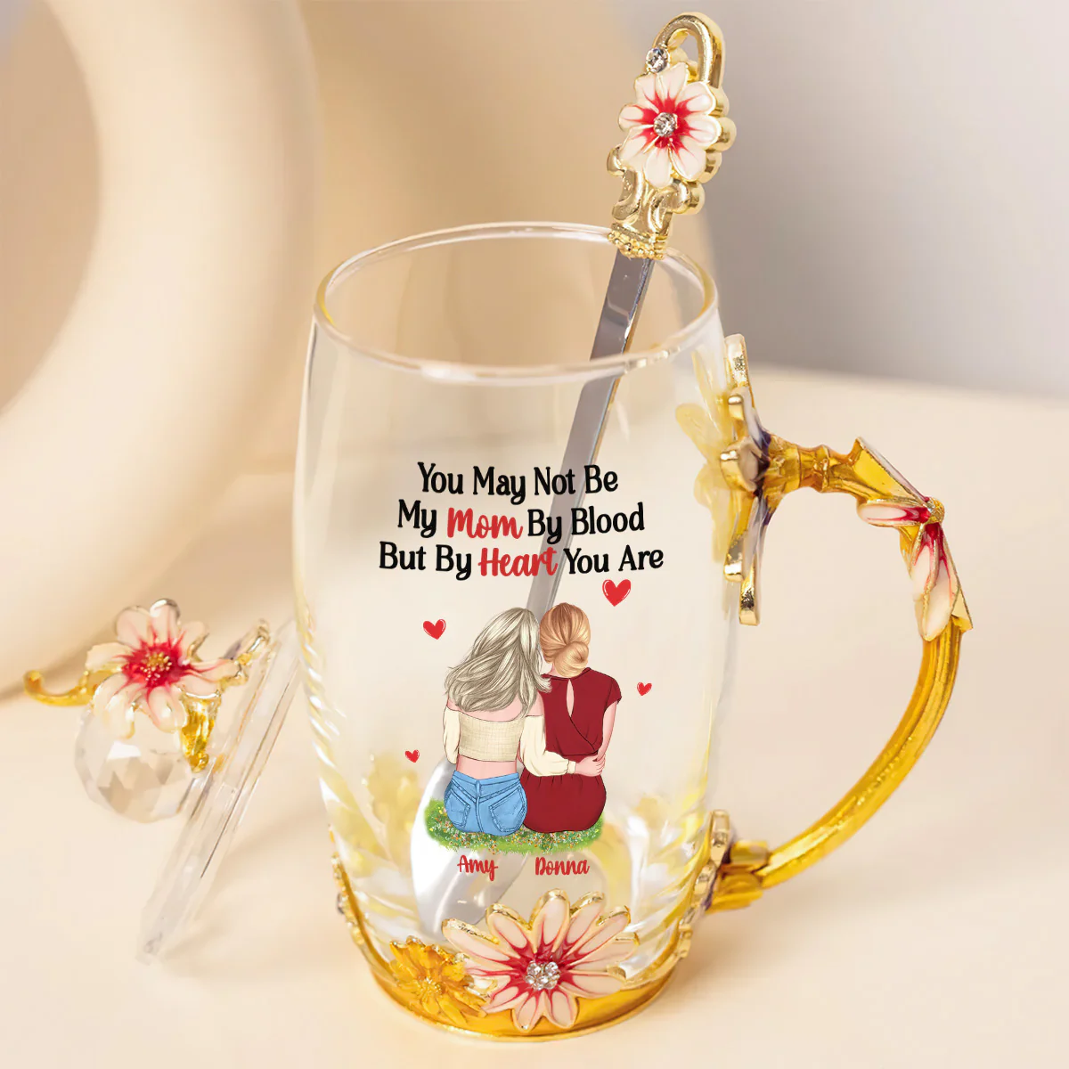 You May Not Be My Mom By Blood But By Heart You Are - Personalized Flower Tea Cup - Image 4