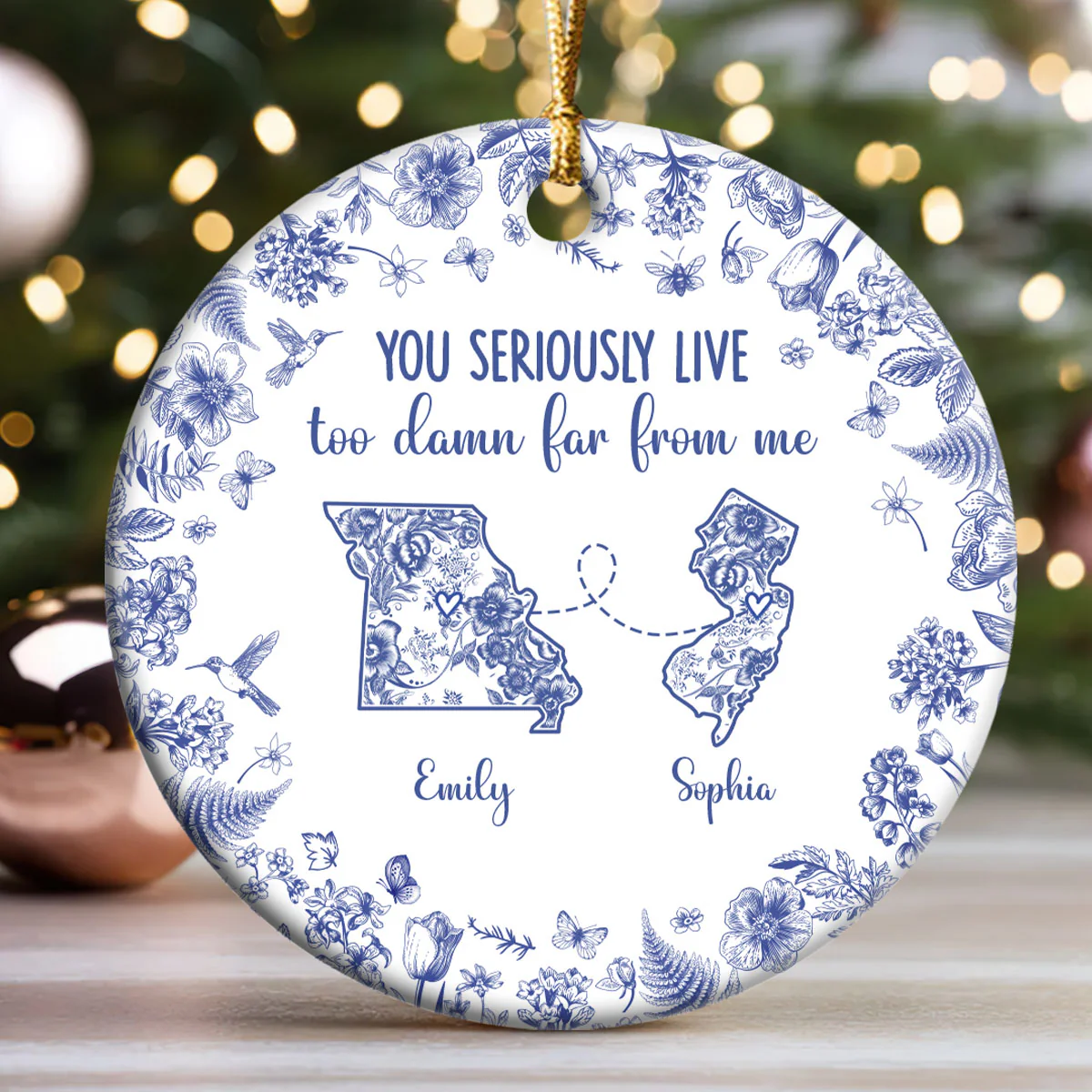 You Seriously Live Too Damn Far From Me Toile De Jouy - Personalized Round Shaped Ceramic Ornament - Image 3